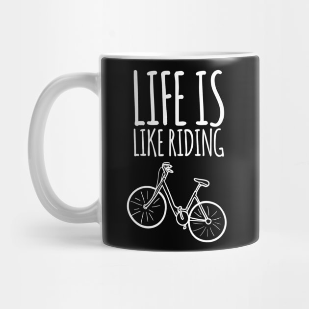 Life is like riding a bike white by Wesolution Studios